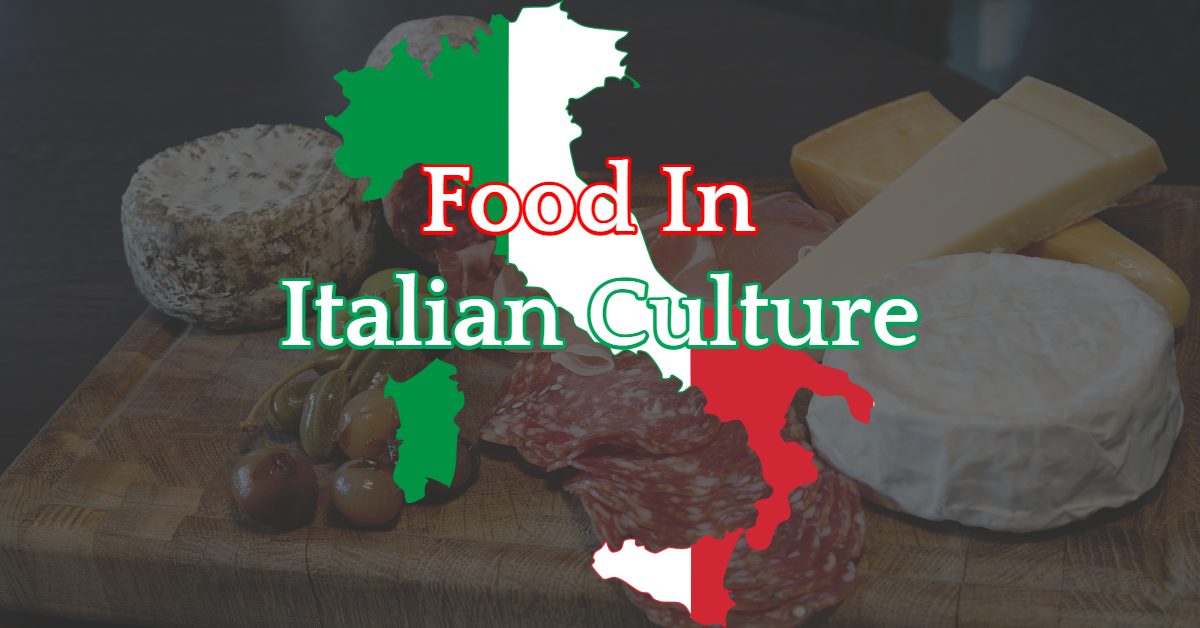 Food In Italian Culture